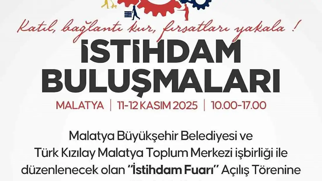 İstihdam buluşmaları Malatya'da başlıyor