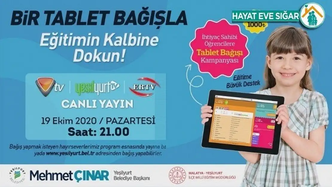 'Bir tablet bağışla eğitimin kalbine dokun' kampanyası için 19 Ekim'de canlı yayın yapılacak