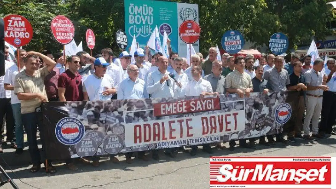 'Emeğe Saygı Adalete Davet' açıklaması yapıldı