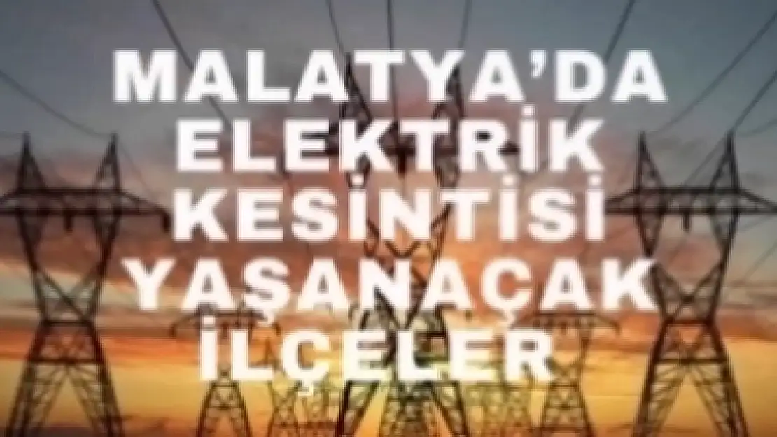 16 Mahallede Yarın Elektrikler Kesilecek Yaşanacak