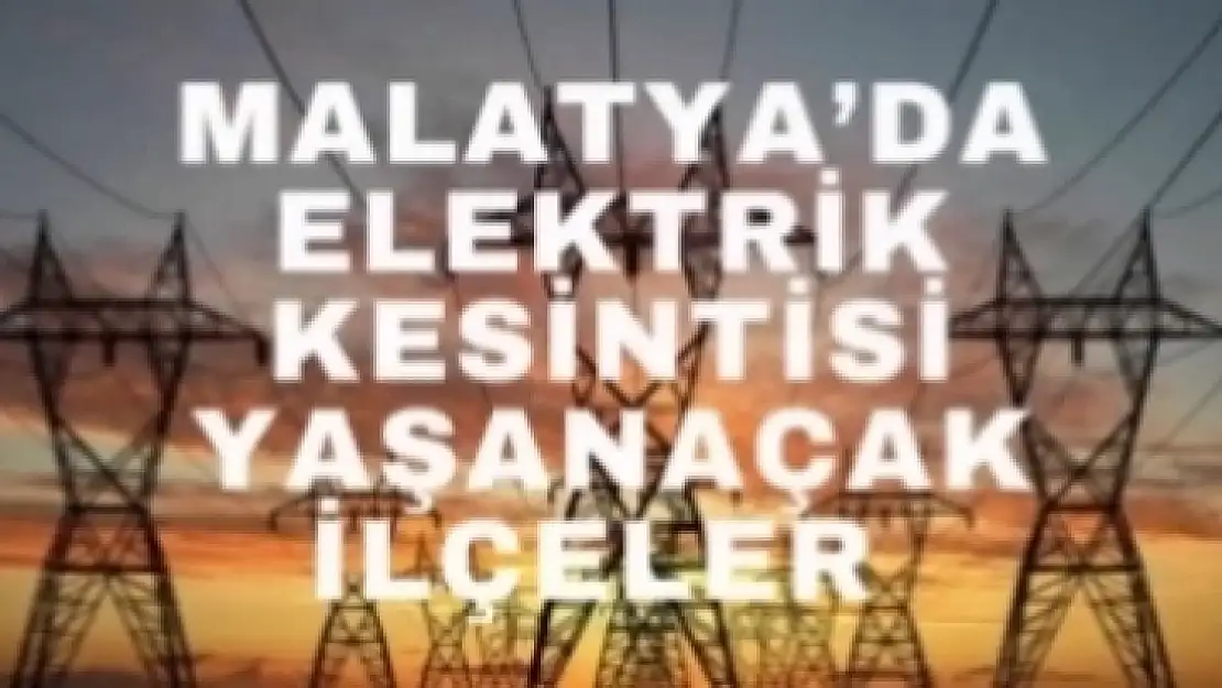 39 Mahallede Yarın Elektrikler Kesilecek Yaşanacak