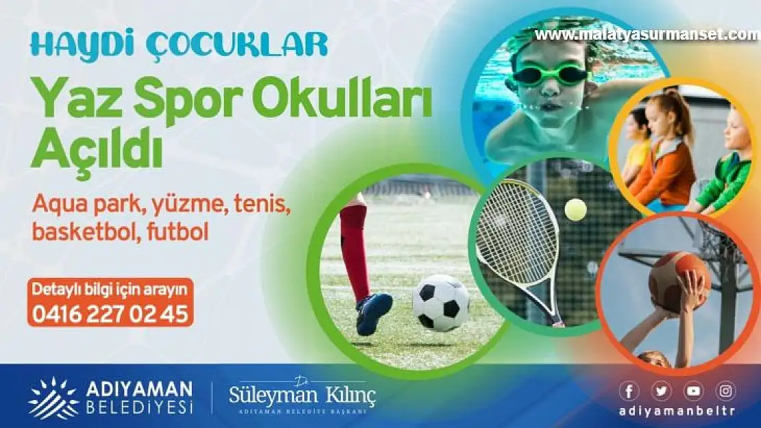 Adıyaman Belediyesi Yaz Spor okulları başladı