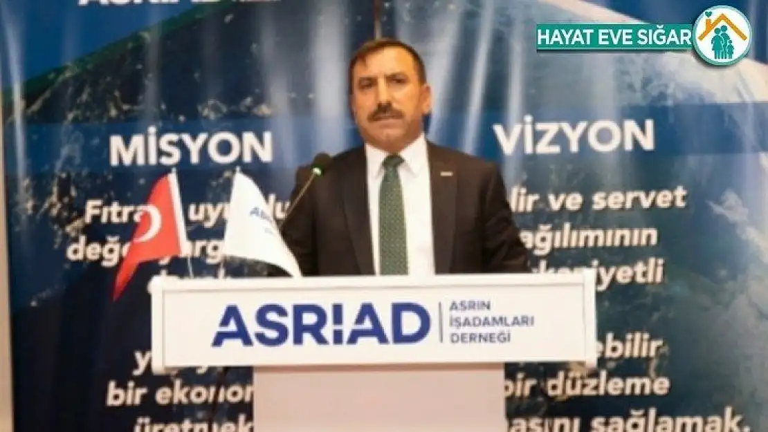 ASRİAD Başkanı Özal'den Ahilik Haftası mesajı