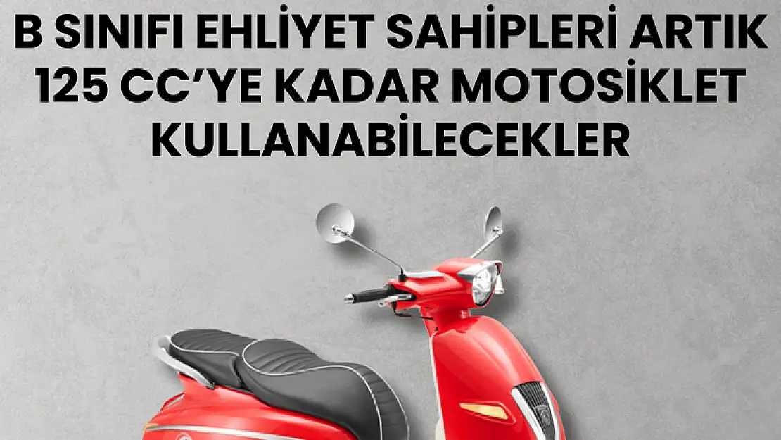 B Sınıfı Ehliyet Sahipleri Artık 125 Cc'ye Kadar Motosiklet Kullanabilecekler