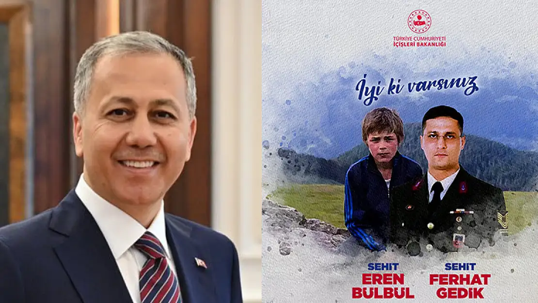 Bakan Yerlikaya Eren Bülbül Ve Ferhat Gedik'in Kahramanlığı Asla Unutulmayacak