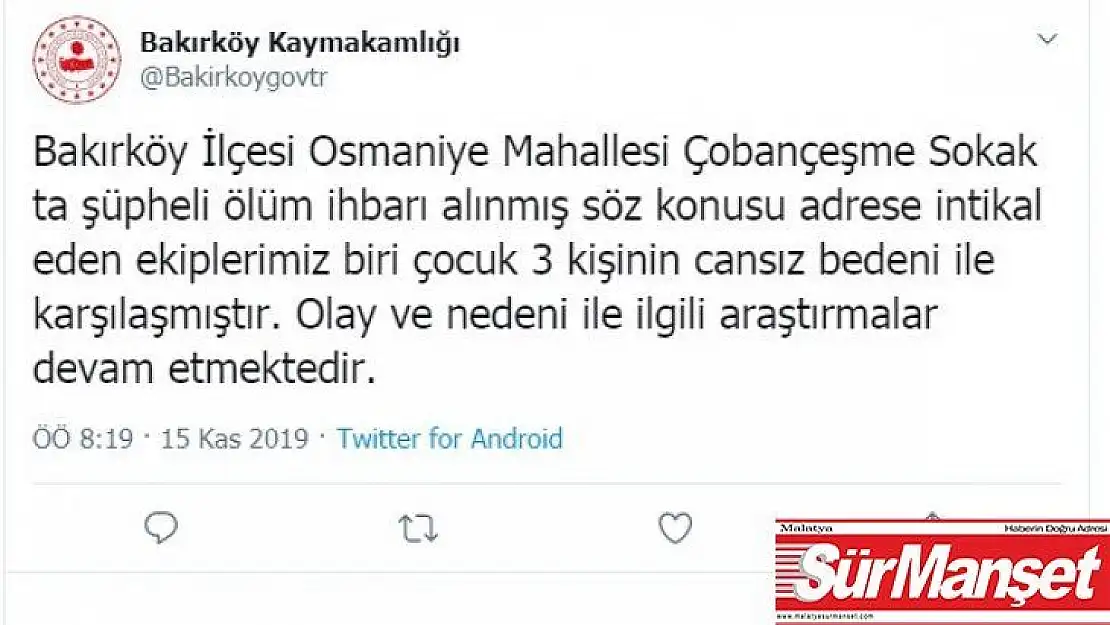 Bakırköy Kaymakamlığı Biri çocuk 3 kişinin cansız bedeni ile karşılaşıldı