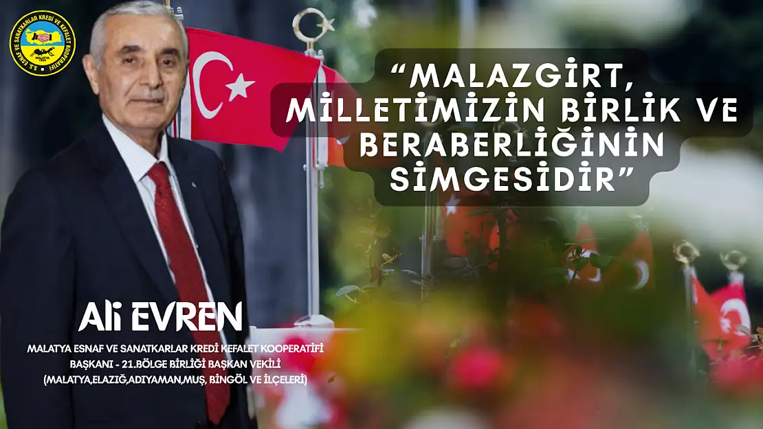Başkan Evren: ''Malazgirt, milletimizin birlik ve beraberliğinin simgesidir''