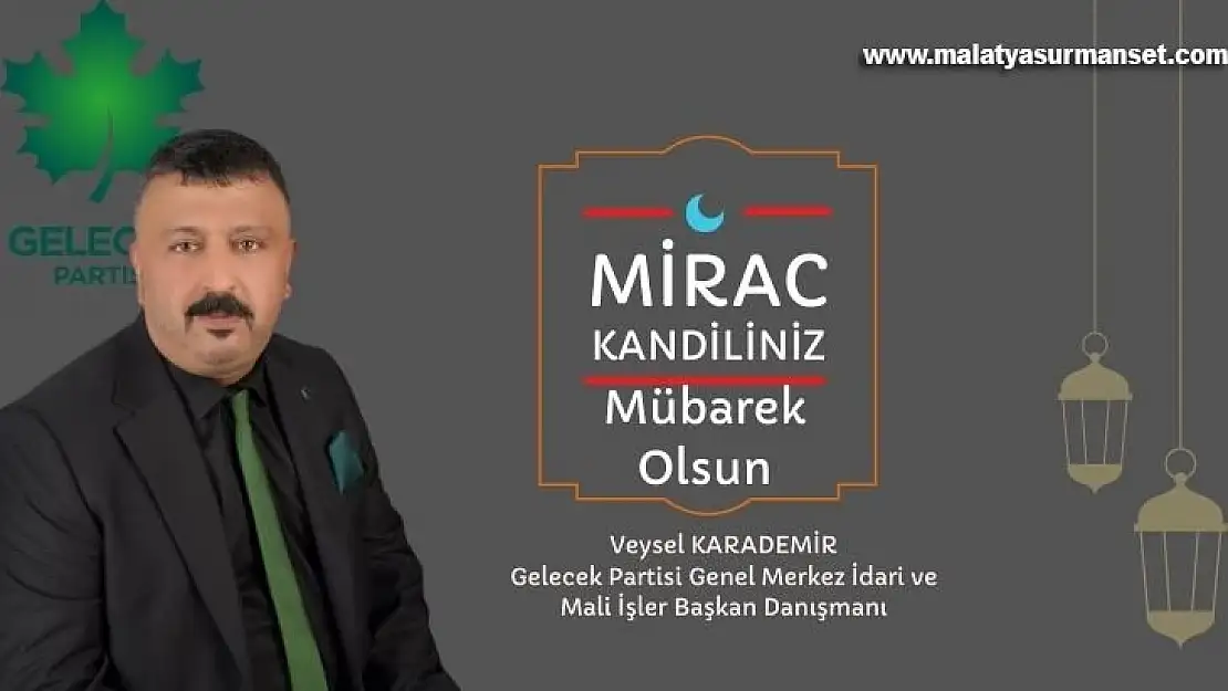 Başkan Karademir'den Miraç Kandili Mesajı