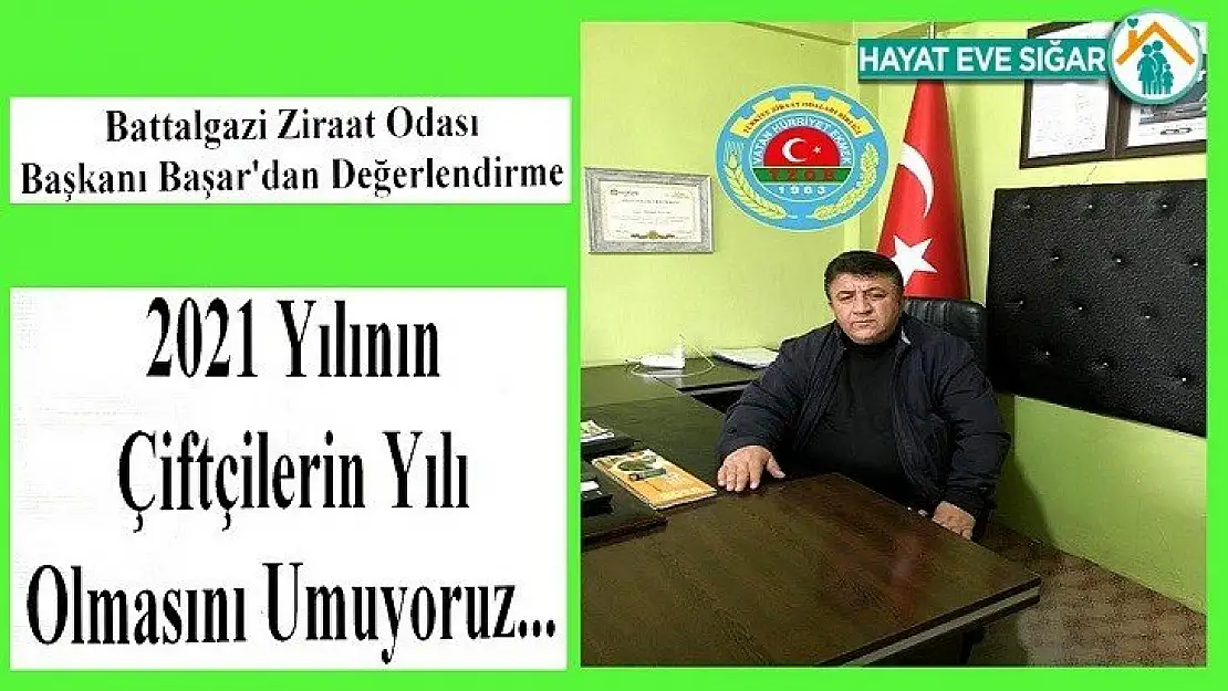 Battalgazi Ziraat Odası Başkanı Başar'dan Değerlendirme