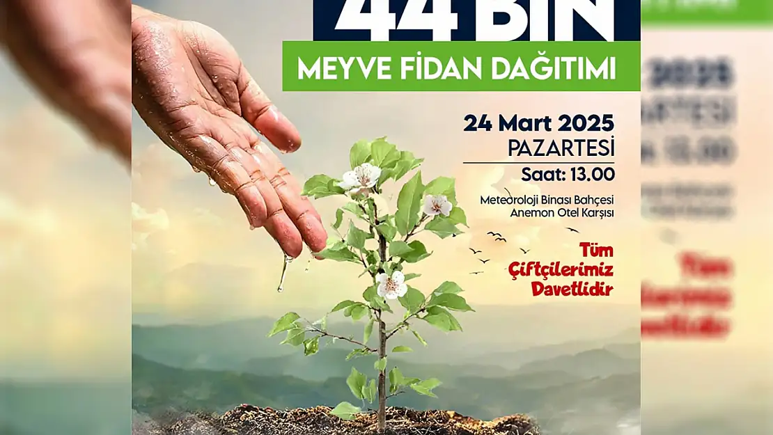 Çiftçilere 44 bin meyve fidanı dağıtılacak