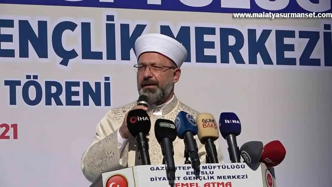 Diyanet İşleri Başkanı Erbaş, Gaziantep'te temel atma ve açılış törenlerine katıldı