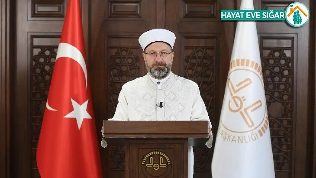 Diyanet İşleri Başkanı Erbaş'tan, Ramazan ayı mesajı