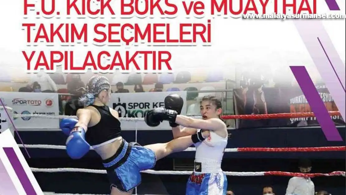 Fırat Üniversitesi kick boks ve muaythai takım seçmeleri yapacak