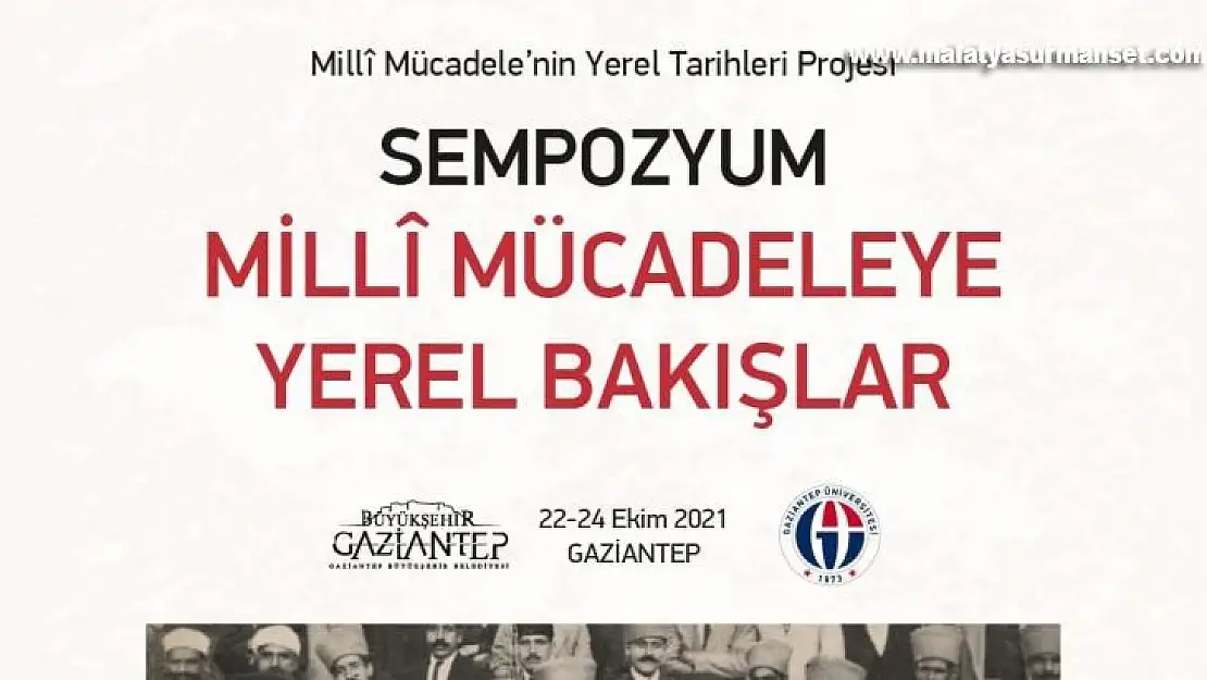 Gaziantep Milli Mücadele sempozyumu için gün sayıyor