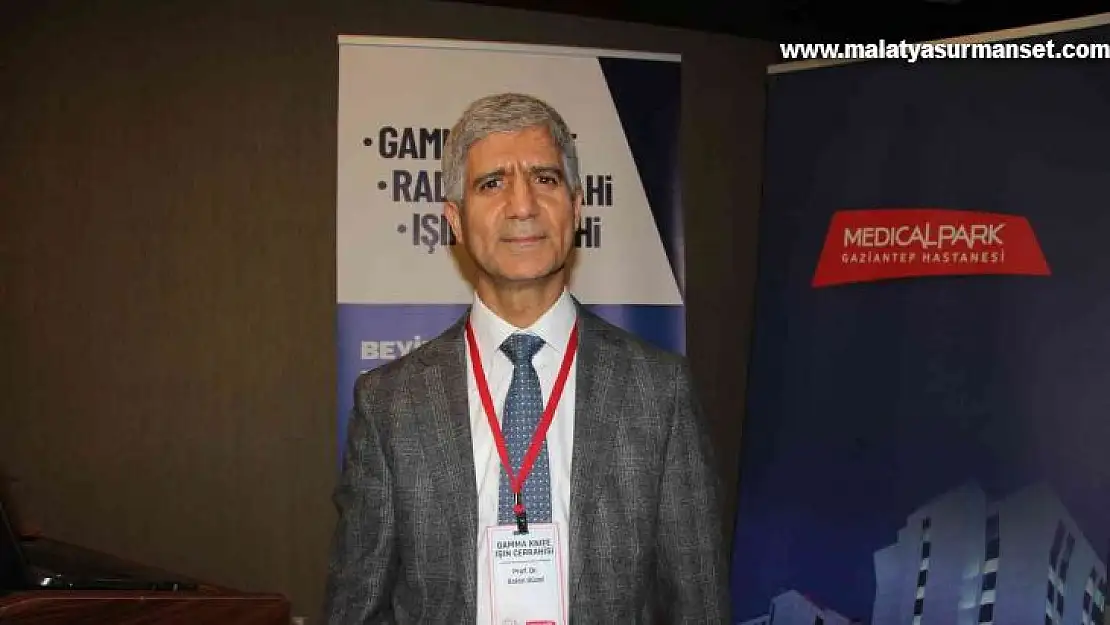 Gaziantep'te Gamma Işın cerrahisi anlatıldı