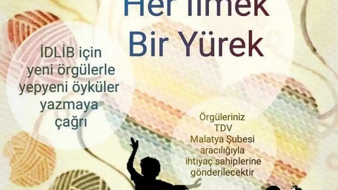 İdlib için 'Her İlmek Bir Yürek' kampanyası