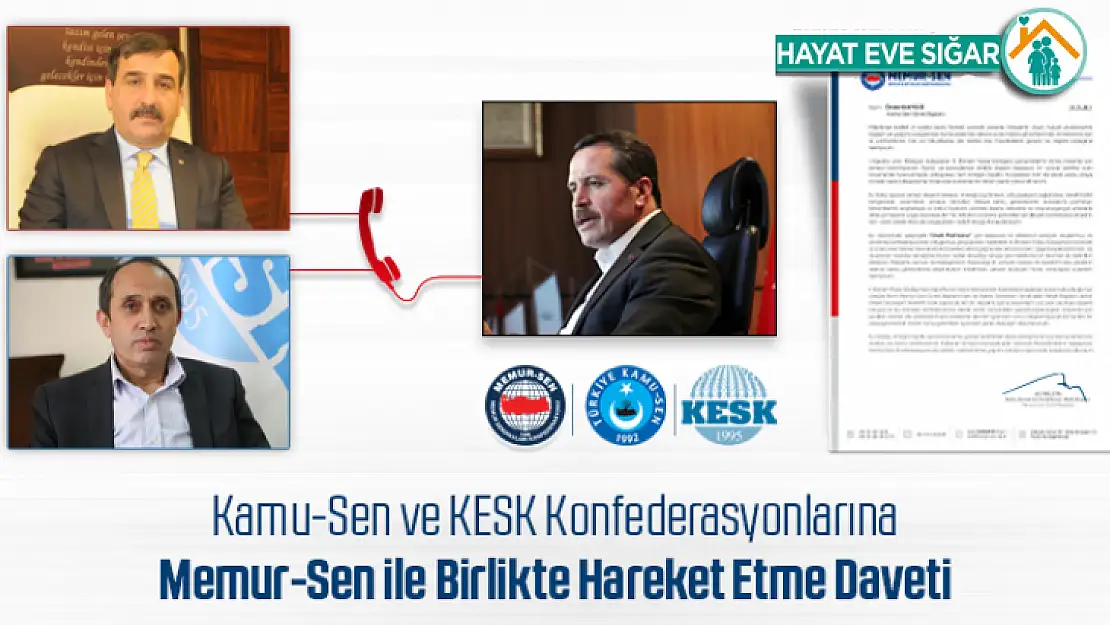 Kamu-Sen ve KESK Konfederasyonlarına Memur-Sen İle Birlikte Hareket Etme Daveti