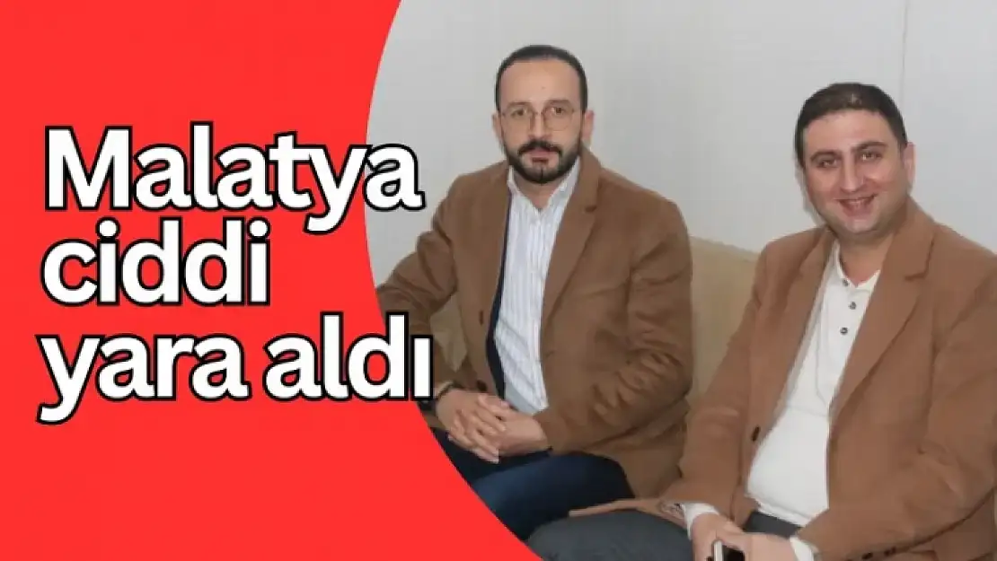 Malatya ciddi yara aldı