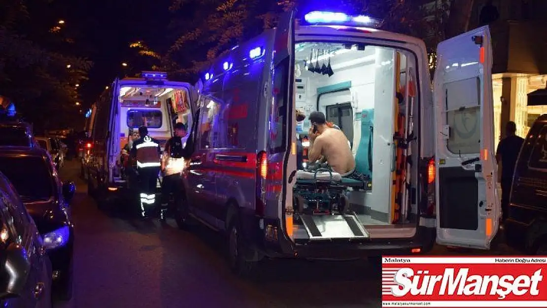 Malatya'da akrabalar arasında silahlı kavga: 5 yaralı