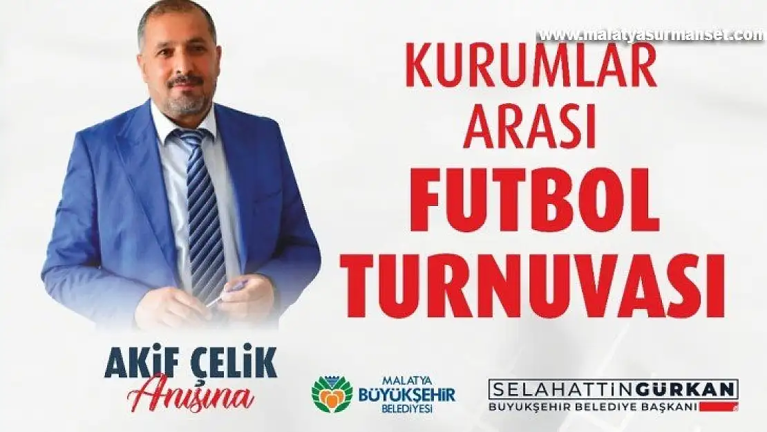 Malatya'da kurumlar arası voleybol ve futbol turnuvası