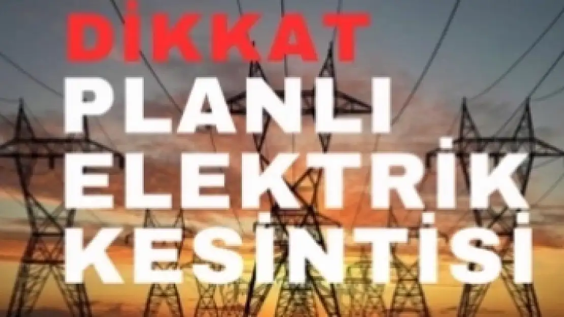 Malatya'da Planlı Elektrik Kesintisi