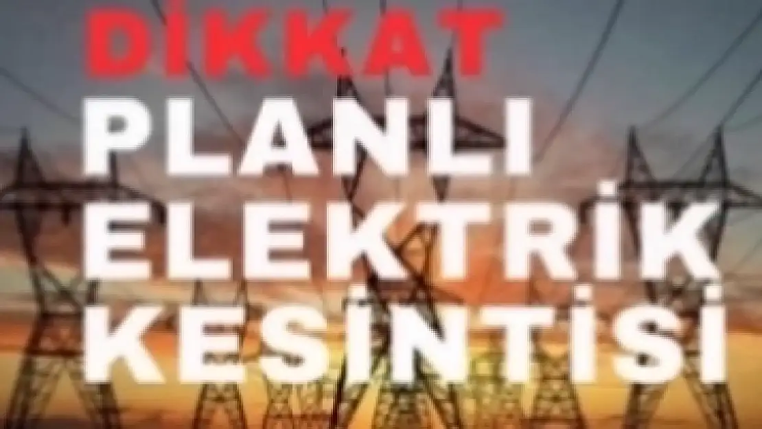 Malatya'da Planlı Elektrik Kesintisi