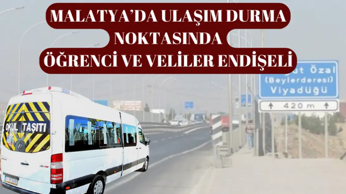 Malatya'da ulaşım durma noktasında: Öğrenci ve veliler endişeli