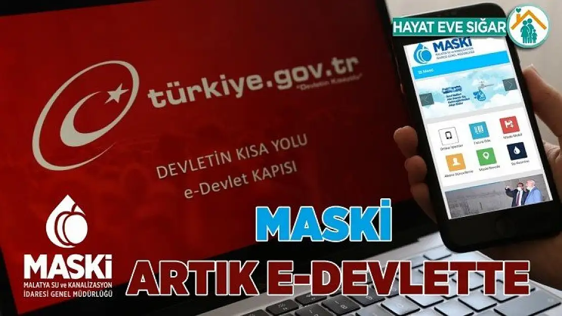 MASKİ aboneleri, E-Devlet üzerinden işlemlerini yürütebilecekler