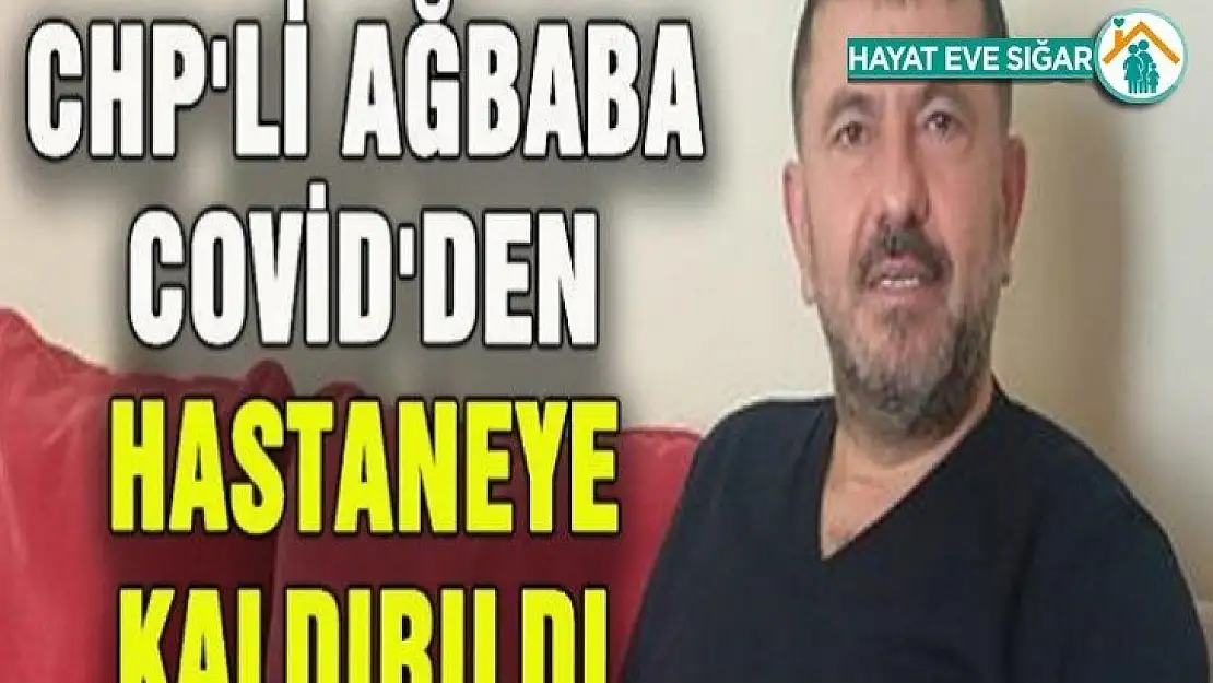 Milletvekili Ağbaba, Hastanede Tedavi Altına Alındı