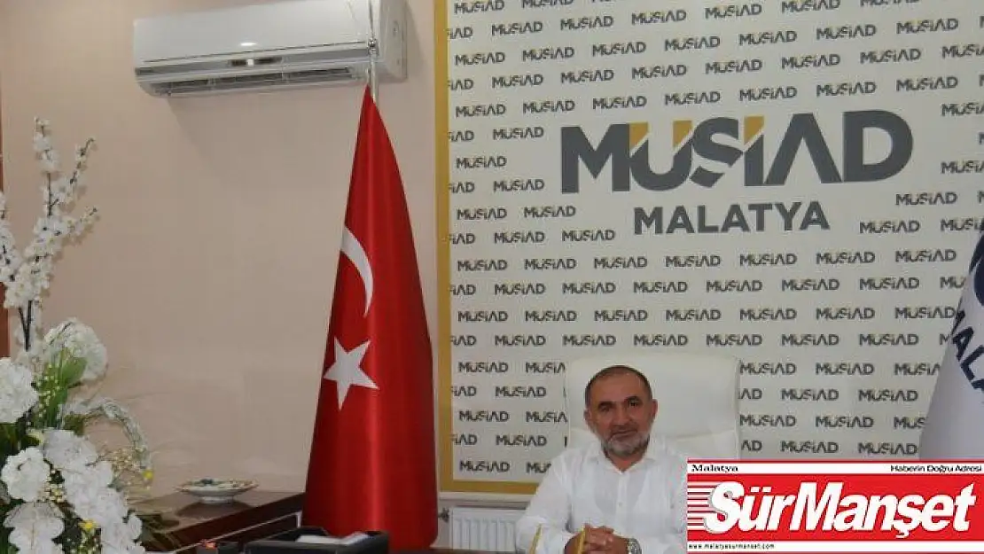 MÜSİAD Malatya Başkanı Muharrem Poyraz'dan Barış Pınarı Harekatı'na destek