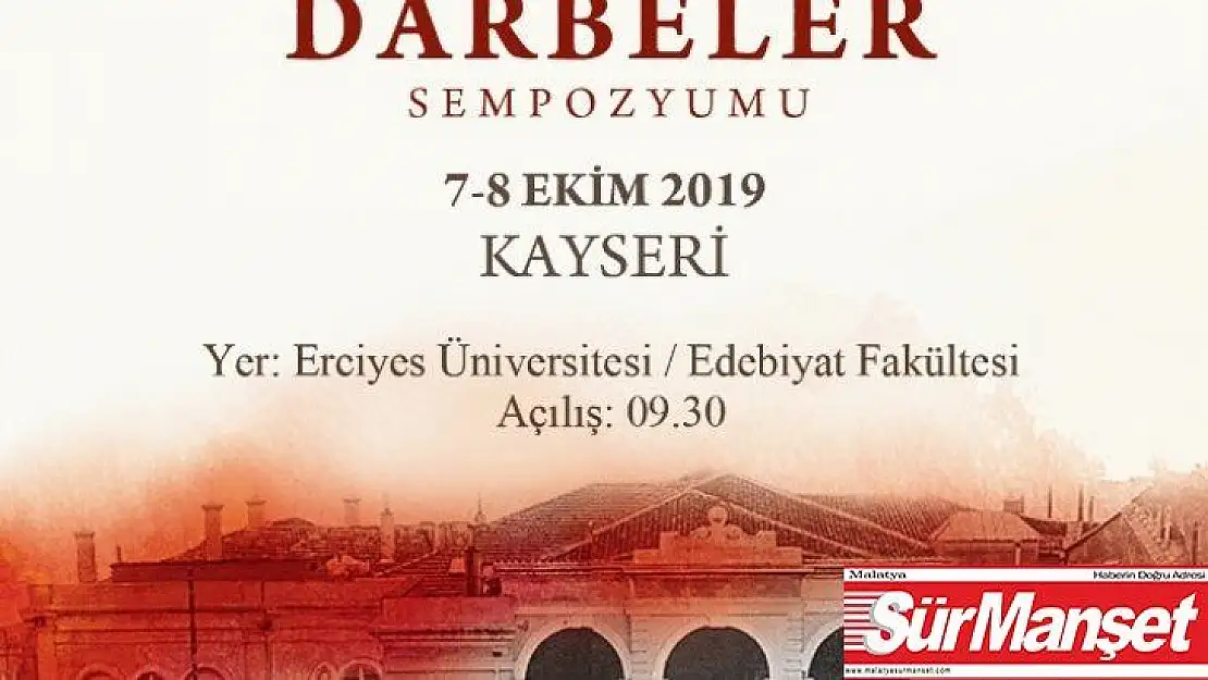 Osmanlı'dan Cumhuriyete darbeler konuşulacak