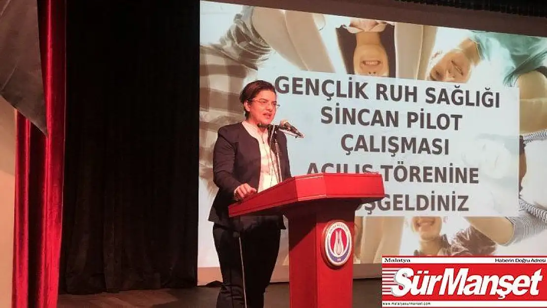 Sincan'da başlatılan 'Gençlik Ruh Sağlığı Sincan Pilot Çalışması' ülke geneline yaygınlaştırılacak