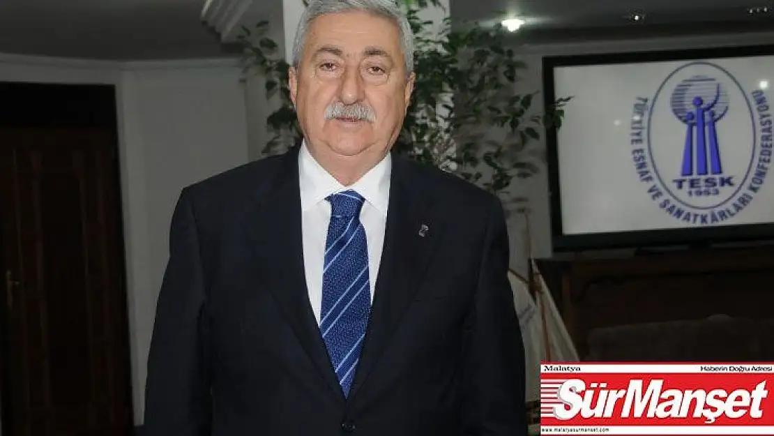 TESK Genel Başkanı Palandöken: 'Kira stopaj yükü esnafın üzerinden alınmalı'