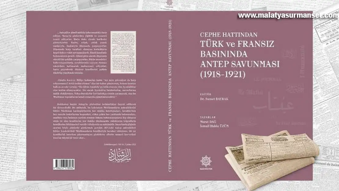 Türk ve Fransız basının gözünden Antep savunması kitap oldu