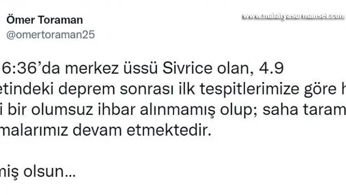 Vali Toraman'dan deprem paylaşımı, ' Herhangi bir olumsuz ihbar alınmadı'