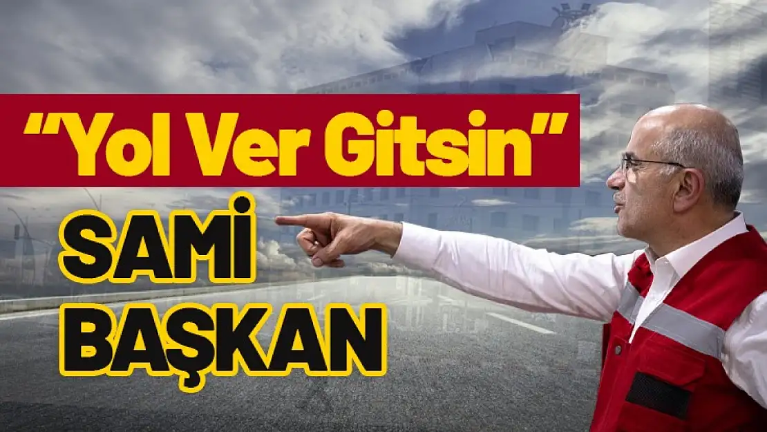 Yol Ver Gitsin Sami Başkan