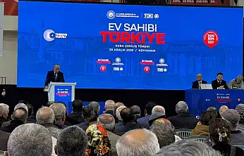 500 Bin Sosyal Konut Projesi ilk kurası Adıyaman'da çekildi