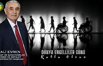 Evren: 'Engelli Bireyler İçin Eşit ve Erişilebilir Bir Yaşam Hedefimizdir'