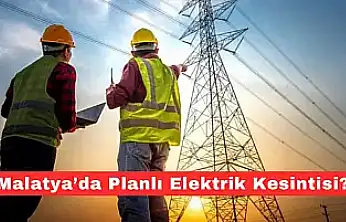 Malatya'da Elektrik Kesintisi