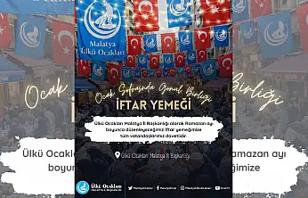 Malatya Ülkü Ocakları'ndan ramazan boyunca her gün iftar sofrası