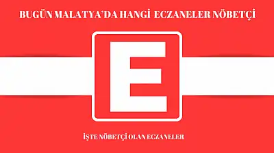 Malatya'da Nöbetci Eczane
