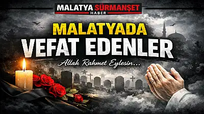 Malatya'da Vefat Edenler