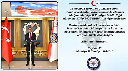Malatya'nın Yeni Emniyet Müdürü Göreve Resmen Başladı
