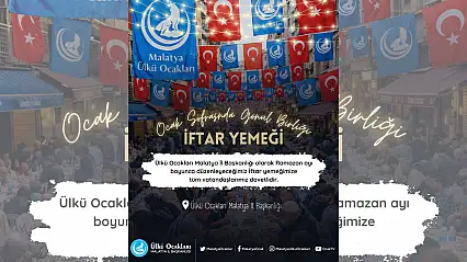 Malatya Ülkü Ocakları'ndan ramazan boyunca her gün iftar sofrası