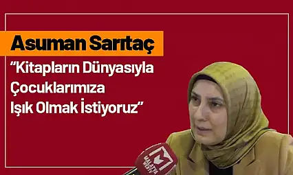 Sarıtaç: 'Kitapların Dünyasıyla Çocuklarımıza Işık Olmak İstiyoruz'