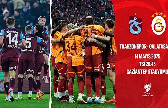 Trabzonspor ve Galatasaray Arasında Tarihi Final Maçı