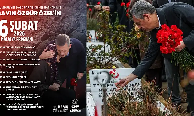 CHP lideri Özel Malatya'da: Depremzedelerle buluşacak, anma programına katılacak