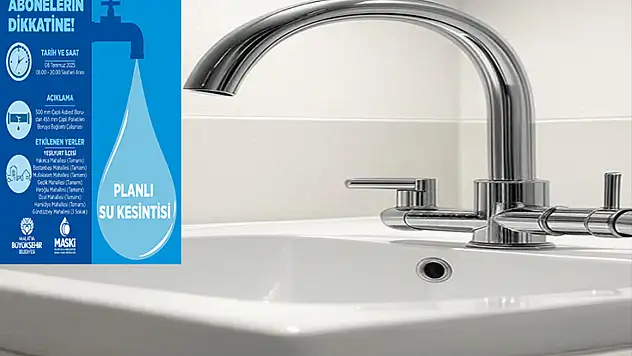 Malatya'da 12 Saatlik Su Kesintisi! Hangi Mahalleler Etkilenecek?