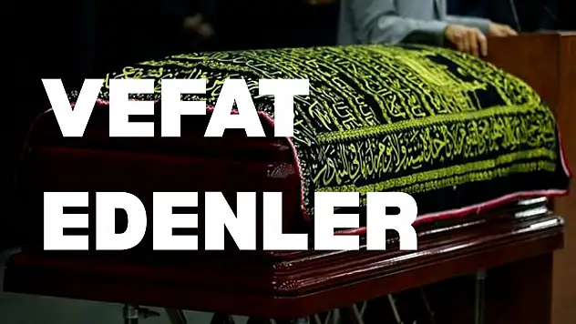 Malatya'da Bugün Vefat Edenler (7 Ekim 2025)