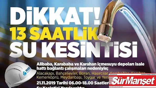 Malatya'da kısmi su kesintisi uyarısı